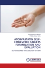 Atorvastatin Self-Emulsified Tablets Formulation and Evaluation - Book