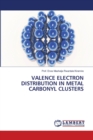 Valence Electron Distribution in Metal Carbonyl Clusters - Book