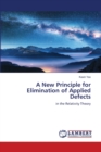 A New Principle for Elimination of Applied Defects - Book