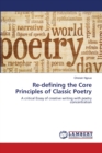 Re-defining the Core Principles of Classic Poetry - Book