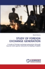 Study of Foreign Exchange Generation - Book