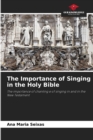 The Importance of Singing in the Holy Bible - Book
