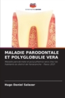 Maladie Parodontale Et Polyglobulie Vera - Book