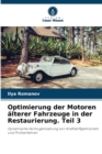 Optimierung der Motoren alterer Fahrzeuge in der Restaurierung. Teil 3 - Book
