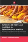 Tutoriais de Meditacao Maitreya IV : Auto-observacao analitica - Book