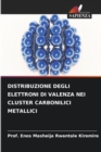 Distribuzione Degli Elettroni Di Valenza Nei Cluster Carbonilici Metallici - Book