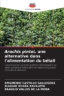 Arachis pintoi, une alternative dans l'alimentation du betail - Book