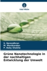Grune Nanotechnologie in der nachhaltigen Entwicklung der Umwelt - Book