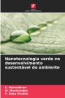 Nanotecnologia verde no desenvolvimento sustentavel do ambiente - Book