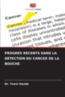 Progres Recents Dans La Detection Du Cancer de la Bouche - Book