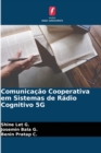 Comunicacao Cooperativa em Sistemas de Radio Cognitivo 5G - Book