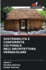 Sostenibilita E Conformita Culturale Nell'architettura Vernacolare - Book