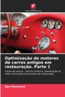 Optimizacao de motores de carros antigos em restauracao. Parte 1 - Book