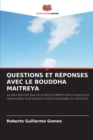 Questions Et Reponses Avec Le Bouddha Maitreya - Book