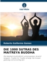 Die 1000 Sutras Des Maitreya Buddha - Book