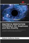 Maitreya Meditation Tutorials VII : Emptiness and Non-Duality - Book