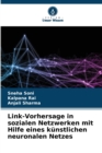 Link-Vorhersage in sozialen Netzwerken mit Hilfe eines kunstlichen neuronalen Netzes - Book