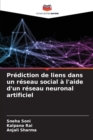 Prediction de liens dans un reseau social a l'aide d'un reseau neuronal artificiel - Book