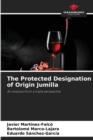 The Protected Designation of Origin Jumilla - Book
