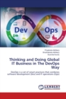 Thinking and Doing Global IT Business in The DevOps Way - Book