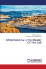 Mitochondria is the Master Of The Cell - Book