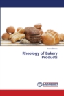 Rheology of Bakery Products - Book