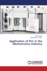Application of PLC in the Mechatronics Industry - Book