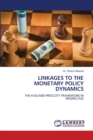 Linkages to the Monetary Policy Dynamics - Book