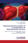 Hepatoprotective activity of a combination of Hydroalcoholic Extracts - Book