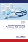 Human Anatomy and Physiology -Lab Manual - Book