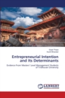 Entrepreneurial Intention and Its Determinants - Book