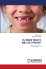 Human Tooth Development - Book