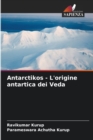 Antarctikos - L'origine antartica dei Veda - Book