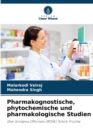 Pharmakognostische, phytochemische und pharmakologische Studien - Book