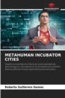 Metahuman Incubator Cities - Book