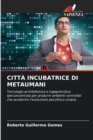 Citta Incubatrice Di Metaumani - Book