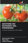 Gestione Dei Nutrienti Nel Pomodoro - Book