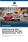 Optimierung alter Automotoren bei der Restaurierung. Teil 4 - Book