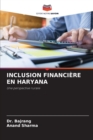 Inclusion Financiere En Haryana - Book