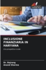 Inclusione Finanziaria in Haryana - Book