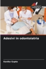 Adesivi in odontoiatria - Book