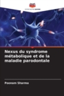 Nexus du syndrome metabolique et de la maladie parodontale - Book