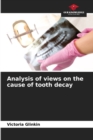 Analysis of views on the cause of tooth decay - Book