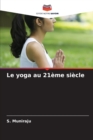 Le yoga au 21eme siecle - Book