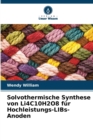 Solvothermische Synthese von Li4C10H2O8 fur Hochleistungs-LIBs-Anoden - Book