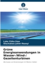 Grune Energieanwendungen in Wasser-/Wind-/ Gezeitenturbinen - Book