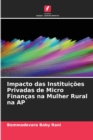 Impacto das Instituicoes Privadas de Micro Financas na Mulher Rural na AP - Book