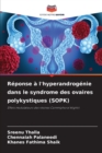 Reponse a l'hyperandrogenie dans le syndrome des ovaires polykystiques (SOPK) - Book