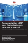 Reglementation cGMP pour l'autorisation de mise sur le marche - Book