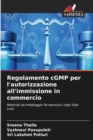 Regolamento cGMP per l'autorizzazione all'immissione in commercio - Book